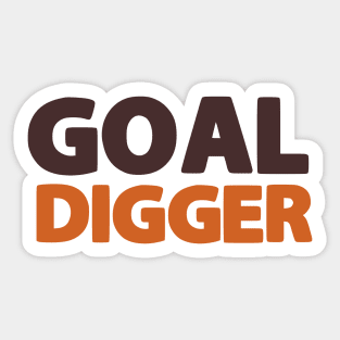Goal digger girl boss motivational words Sticker